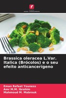 Eman Refaat Youness (U. A.) | Brassica Oleracea L.Var. Italica (BróColos) E O...