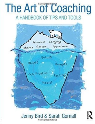 The Art of Coaching: A Handbook of Tips and Tools - Jenny Bird
