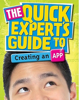 Quick Expert's Guide: Creating an App By Chris Martin