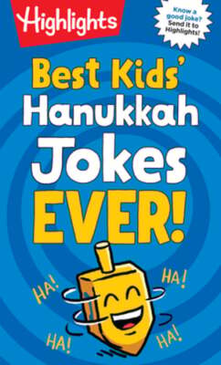 Best Kids' Hanukkah Jokes Ever!: Over 500 Hilarious Jokes for Hanukkah and: New