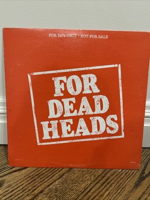 Grateful Dead & Related - ''For Dead Heads'' LP - RARE. Unreleased - DJ's Only
