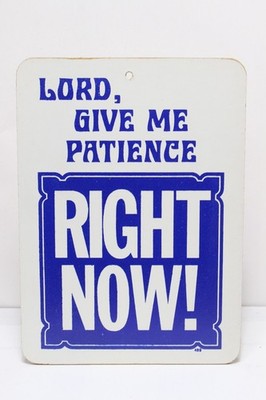 LORD GIVE ME PATIENCE SIGN FUNNY HUMOROUS DECORATION WALL PLAQUE BLUE WHITE