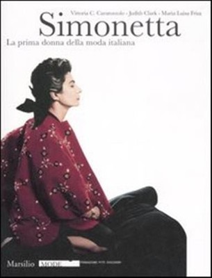 Simonetta. Die erste Frau der italienischen Mode. Ausstellungskatalog (Feuer...