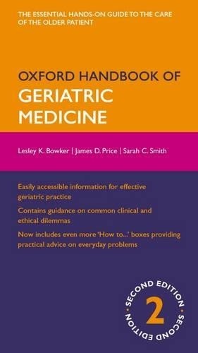 Oxford Handbook of Geriatric Medicine 2/e (Flexicover) (Oxfor... by Smith, Sarah