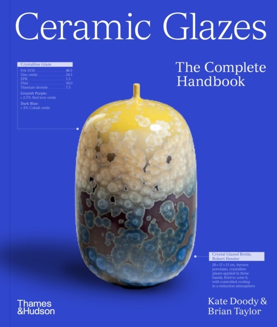 Ceramic Glazes The Complete Handbook by Brian Taylor (Paperback Book)