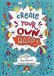 Create your own happy: Activities to boost children s ha... | Buch | Zustand gut