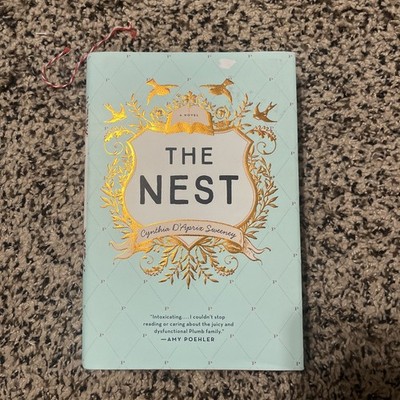 Nest by Cynthia D'Aprix Sweeney (2016, Hardcover)
