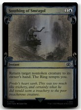 Soothing of Smeagol (Showcase Scrolls) #521 (Foil) NM Lord of the Rings