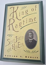 King of Ragtime: Scott Joplin and His Era