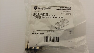 ALLEN BRADLEY 871A-BQN18 SENSOR MOUNTING BRACKET QUICK CHANGE STYLE SER. A NIB