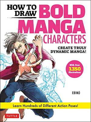 How to Draw Bold Manga Characters: Create Truly Dynamic - Paperback / softback N