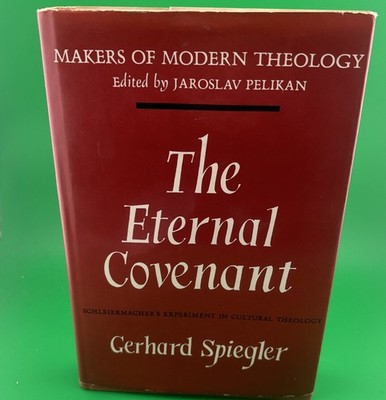 Gerhard Spiegler-The Eternal Covenant 1st Ed Harper & Row 1967