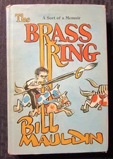 1971 THE BRASS RING by Bill Mauldin HC/DJ FN-/VG- 1st Norton Co.