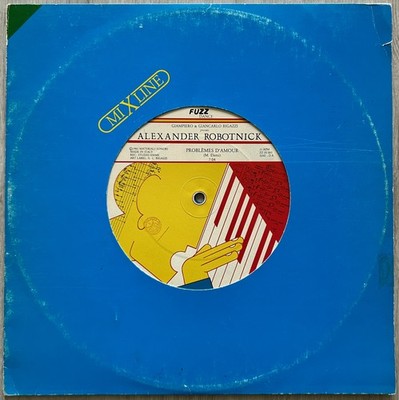 ALEXANDER ROBOTNICK Problemes D'Amour 12  Italo Disco 1983 Fuzz Dance / HEAR