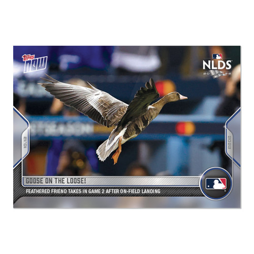 2022 Topps Now 1066 GOOSE ON THE LOOSE!