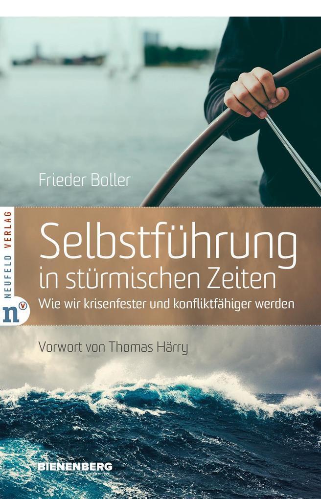 Thumbnail - Selbstführung In Stürmischen Zeiten | Frieder Boller | 2021 | Deutsch