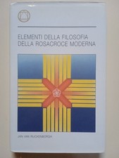 Elementi della filosofia della rosacroce moderna - Jan Van Rijckenborgh
