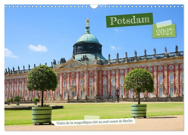 Potsdam - Visite De La Magnifique Cité Au Sud-Ouest De Berlin (Calendrier...