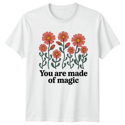 You Are Made Of Magic Damen T-Shirt positive Zitate Geschenk für Sie