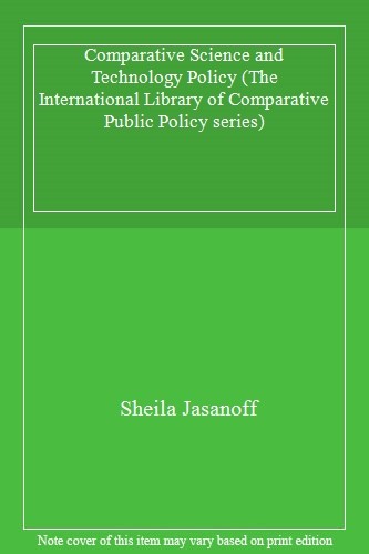 Comparative Science and Technology Policy (The International Library of Compara