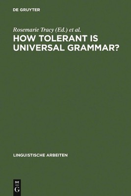How tolerant is universal grammar?: essays on language learnability and language