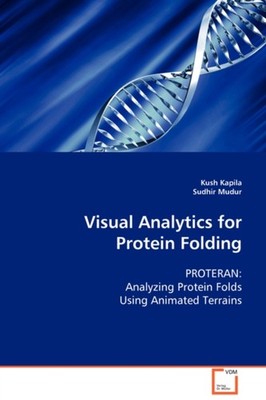 Kapila - Visual Analytics for Protein Folding - New Paperback or softb - N555z