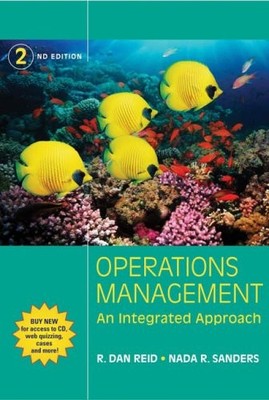 Operations Management: An Integrated Approach,R. Dan Reid, Nada 