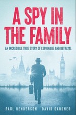 Paul Henderson David Gardner A Spy In The Family (Hardback) (UK IMPORT)