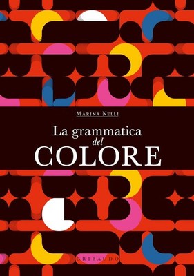 Marina Nelli La grammatica del colore (Hardback)