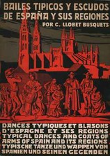 Bailes tipicos y escudos de Espana y sus regiones - Carlos Llobet Busquets