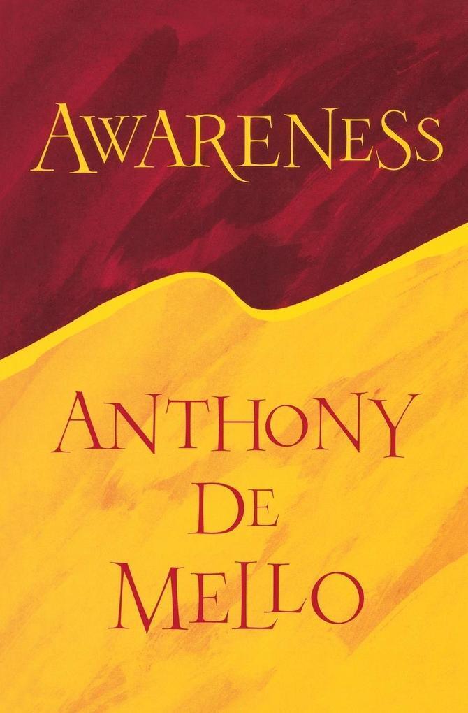 Thumbnail - Awareness | Anthony De Mello, Anthony Demello | 1997 | Englisch