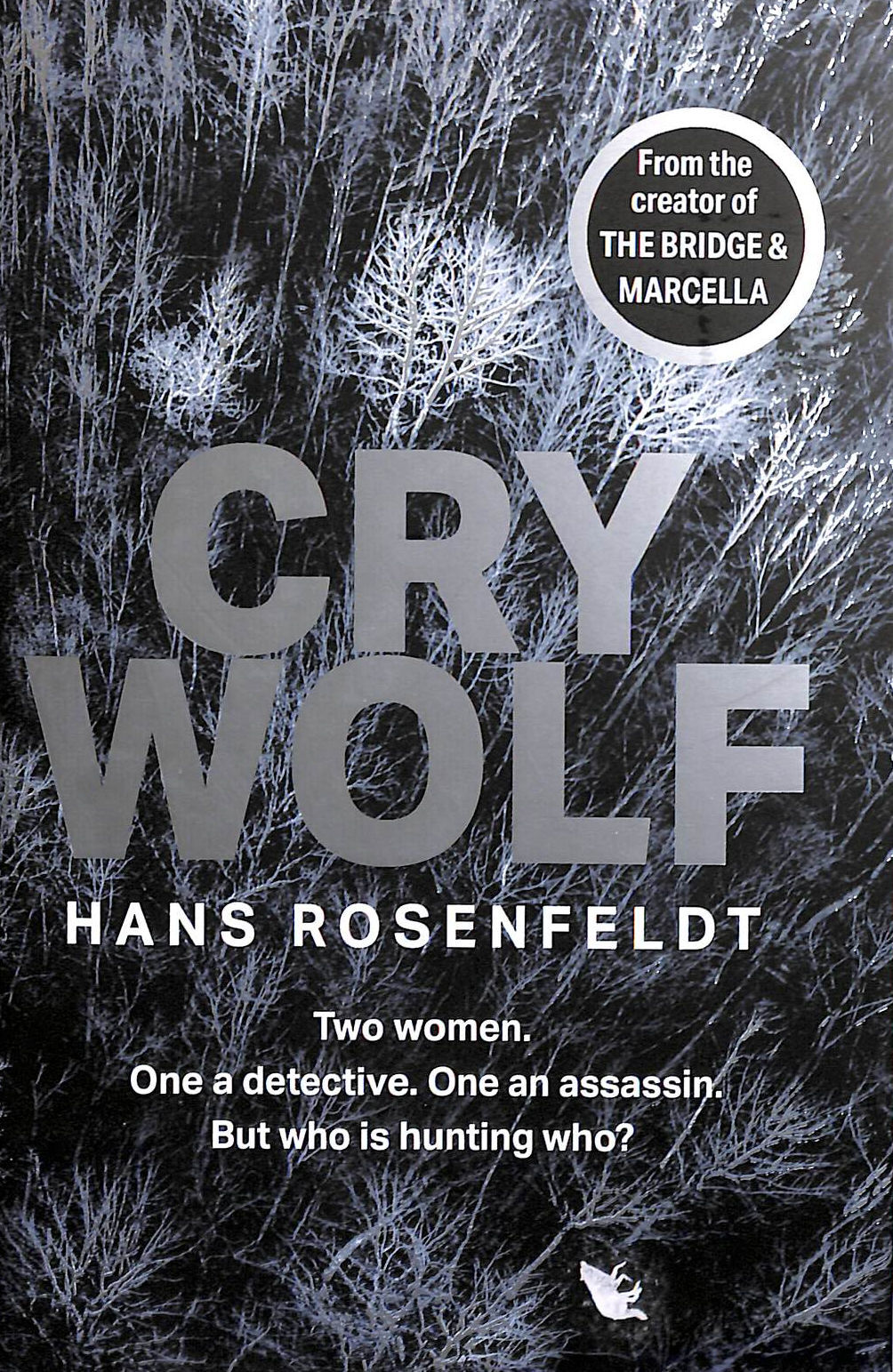 Cry Wolf, First Edition by Rosenfeldt, Hans