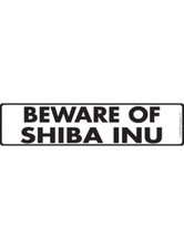Beware of Shiba Inu Exterior Aluminum Dog Sign or Vinyl Sticker - 12" x 3"