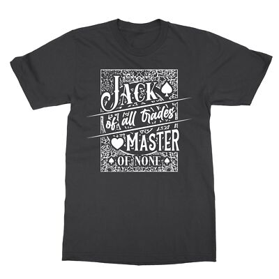 Jack Of All Trades, Master None. - Trades None Unisex Tee Tshirt