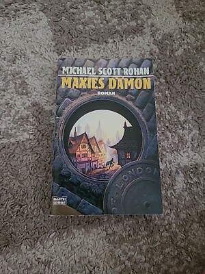 Maxies Dämon (Fantasy. Bastei Lübbe Taschenbücher) Rohan Michael, Scott: