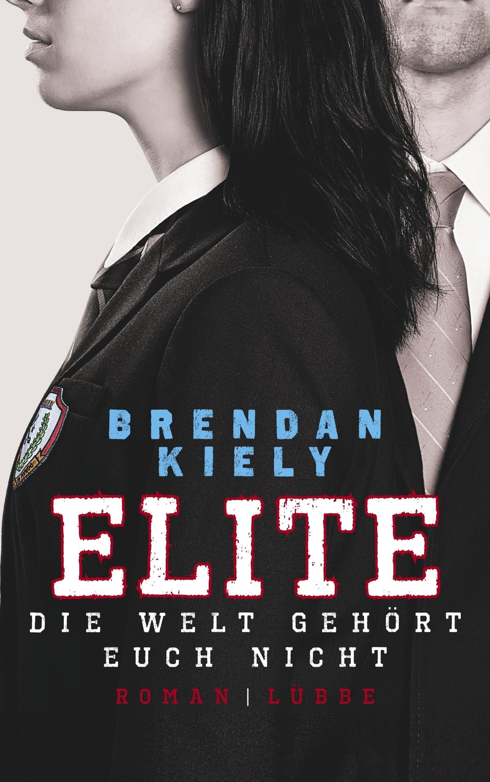 Thumbnail - Elite | Brendan Kiely | Die Welt Gehört Euch Nicht. Roman |
