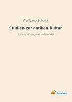 Studien Zur Antiken Kultur Wolfgang Schultz