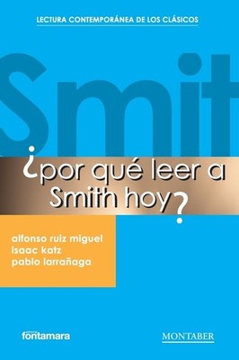 ?Por Qu? Leer A Smith Hoy?