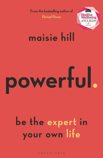 You've Got The Power A Toolkit For Being The Expert In Your Own Life Maisie Hill-image