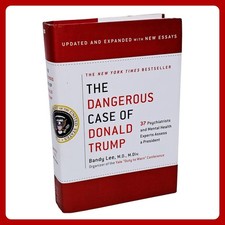 Bandy Lee The Dangerous Case of Donald Trump Updated Expanded 37 Hardcover 2019