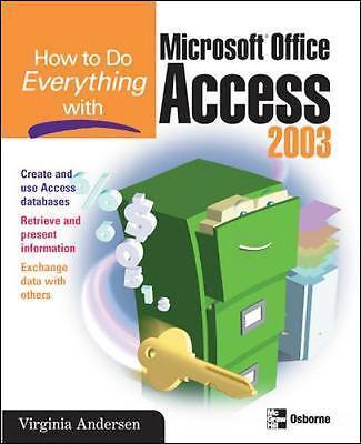 Microsoft Office Access 2003 (Paperback 533pp) pre-owned - Make & use databases