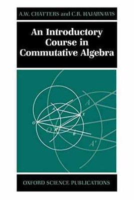 An Introductory Course in Commutative - Paperback, by Chatters A. W. - Very Good
