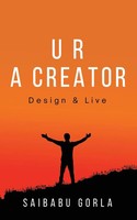 U R A Creator Saibabu Gorla Taschenbuch Englisch 2024 Blue Rose Publishers