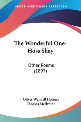 The Wonderful One-Hoss Shay | Other Poems (1897) | Oliver Wendell Holmes | Buch
