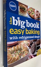 Betty Crocker Big Book Ser.: Pillsbury the Big Book of Easy Baking with...