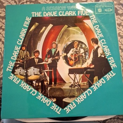 THE DAVE  CLARK FIVE ' A SESSION WITH THE DAVE CLARK FIVE' VINYL LP 1968 MONO