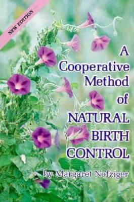 A Cooperative Method of Natural Birth Control - Paperback - GOOD