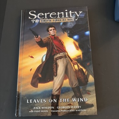 Serenity: Leaves on the Wind - Hardcover - Very Good