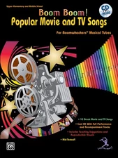 Boom Boom! Popular Movie and TV Songs for Boomwhackers Musical Tubes: For Bo...