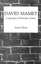 David Mamet : Language As Dramatic Action Hardcover Anne Dean